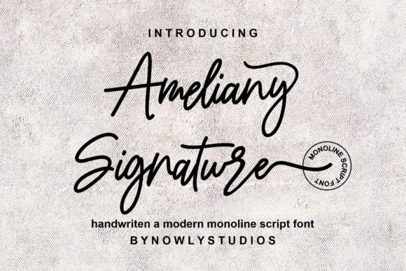 Ameliany Signature: A Natural Monoline Script Font for Authentic Branding