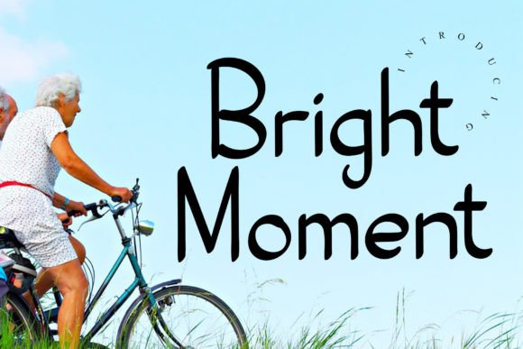 Bright Moment: A Script Font That Makes Your Message Instantly Clear