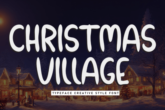 Christmas Village: A Friendly Handwritten Display Font for Campaign Warmth