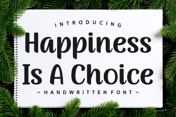 Happiness is a Choice: A Handwritten Font That Makes Your Message Feel Human