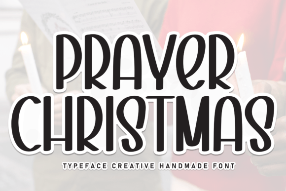 Prayer Christmas: A Handwritten Font That Feels Like a Warm Holiday Greeting
