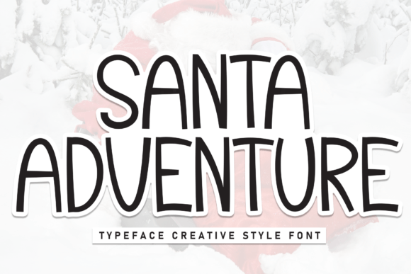 Santa Adventure: A Friendly Handwritten Display Font for Warm Branding